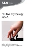 Psychologia pozytywna w SLA - Positive Psychology in SLA