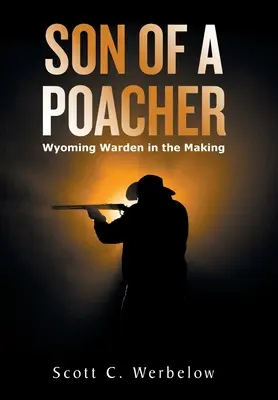 Syn kłusownika: Wyoming Warden in the Making - Son of a Poacher: Wyoming Warden in the Making