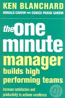 Jednominutowy Menedżer buduje wydajne zespoły - One Minute Manager Builds High Performing Teams