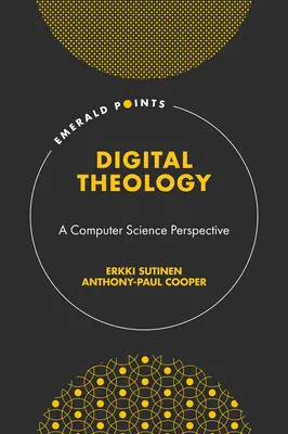 Teologia cyfrowa: Perspektywa nauk komputerowych - Digital Theology: A Computer Science Perspective