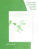 Podręcznik z rozwiązaniami dla studentów do podręcznika McMurry's Organic Chemistry, 9th - Study Guide with Student Solutions Manual for McMurry's Organic Chemistry, 9th