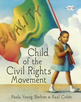 Dziecko ruchu na rzecz praw obywatelskich - Child of the Civil Rights Movement