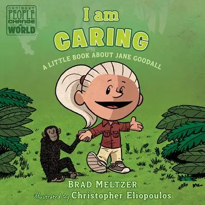 Jestem troskliwy: Mała książka o Jane Goodall - I Am Caring: A Little Book about Jane Goodall