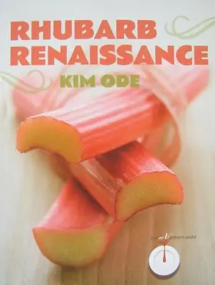 Renesans rabarbaru - Rhubarb Renaissance