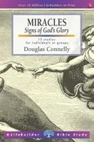 Cuda (Lifebuilder Study Guides) - Znaki Bożej chwały (Connelly Douglas (autor)) - Miracles (Lifebuilder Study Guides) - Signs of God's Glory (Connelly Douglas (Author))