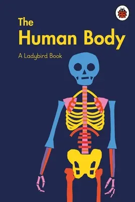 Ladybird Book: Ludzkie ciało - Ladybird Book: The Human Body