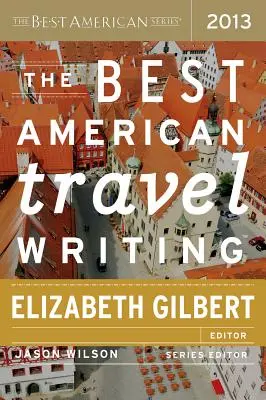 Najlepsze amerykańskie teksty podróżnicze - The Best American Travel Writing