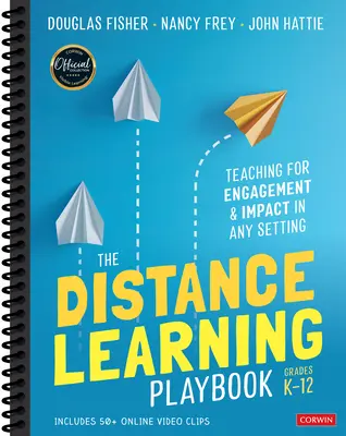 The Distance Learning Playbook, Grades K-12: Nauczanie dla zaangażowania i wpływu w dowolnym otoczeniu - The Distance Learning Playbook, Grades K-12: Teaching for Engagement and Impact in Any Setting