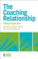 Relacja coachingowa: Stawianie ludzi na pierwszym miejscu - The Coaching Relationship: Putting People First