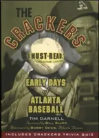 The Crackers: Początki baseballu w Atlancie - The Crackers: Early Days of Atlanta Baseball