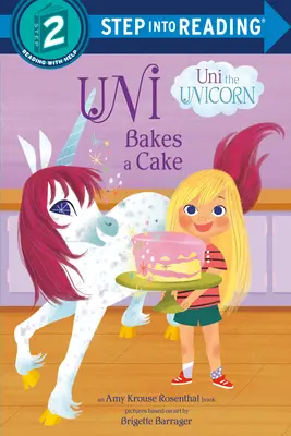 Uni piecze ciasto (Jednorożec Uni) - Uni Bakes a Cake (Uni the Unicorn)