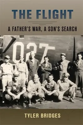 The Flight: Wojna ojca, poszukiwania syna - The Flight: A Father's War, a Son's Search