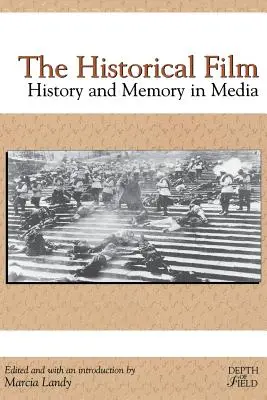 Film historyczny: Historia i pamięć w mediach - The Historical Film: History and Memory in Media