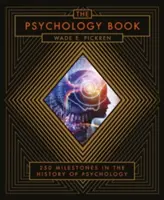 Książka psychologiczna - Od szamanizmu do najnowocześniejszej neuronauki, 250 kamieni milowych w historii psychologii - Psychology Book - From Shamanism to Cutting-Edge Neuroscience, 250 Milestones in the History of Psychology