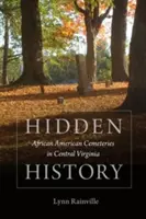 Ukryta historia: Cmentarze afroamerykańskie w środkowej Wirginii - Hidden History: African American Cemeteries in Central Virginia