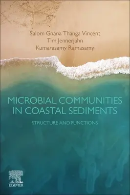 Społeczności drobnoustrojów w osadach przybrzeżnych: Struktura i funkcje - Microbial Communities in Coastal Sediments: Structure and Functions