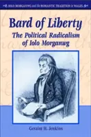 Bard wolności - polityczny radykalizm Iolo Morganwga - Bard of Liberty - The Political Radicalism of Iolo Morganwg