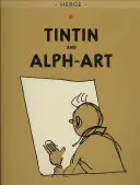 Tintin i Alph-Art - Tintin and Alph-Art