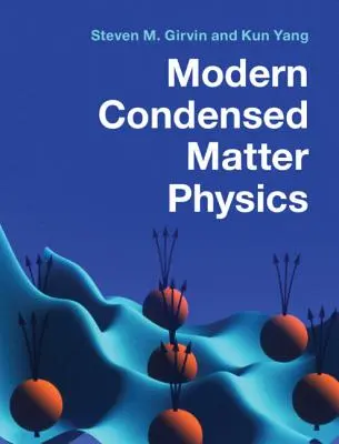 Nowoczesna fizyka materii skondensowanej - Modern Condensed Matter Physics