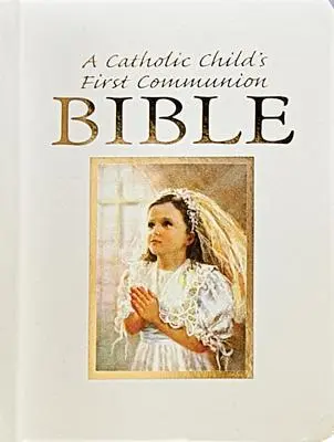 Biblia na prezent dla katolickiego dziecka z okazji Pierwszej Komunii Świętej - Catholic Child's First Communion Gift Bible