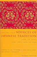 Źródła tradycji japońskiej, skrócone: 1600-2000; Część 2: 1868-2000 - Sources of Japanese Tradition, Abridged: 1600 to 2000; Part 2: 1868 to 2000