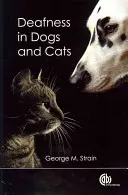 Głuchota u psów i kotów - Deafness in Dogs and Cats