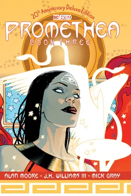 Promethea: 20th Anniversary Deluxe Edition Book Three - Promethea: The 20th Anniversary Deluxe Edition Book Three