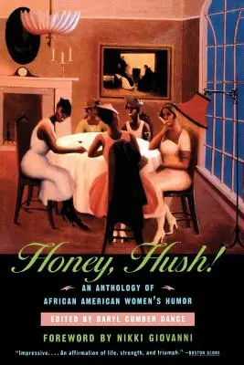 Honey, Hush!: Antologia humoru afroamerykańskich kobiet - Honey, Hush!: An Anthology of African American Women's Humor