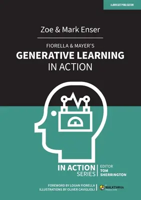 Generatywne uczenie się w działaniu Fiorelli i Mayera - Fiorella & Mayer's Generative Learning in Action