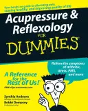 Akupresura i refleksologia dla opornych - Acupressure and Reflexology for Dummies