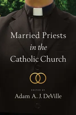 Żonaci księża w Kościele katolickim - Married Priests in the Catholic Church