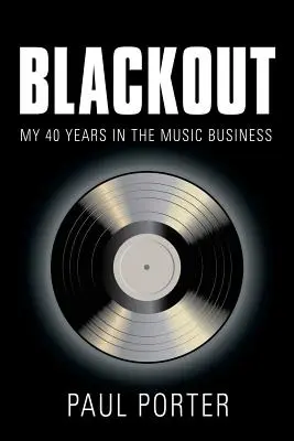 Blackout: Moje 40 lat w branży muzycznej - Blackout: My 40 Years in the Music Business