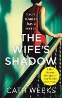 Wife's Shadow - Najbardziej trzymająca w napięciu i łamiąca serce powieść, jaką przeczytasz w tym roku. - Wife's Shadow - The most gripping and heartbreaking page turner you'll read this year