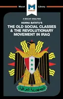 Analiza książki Hanny Batatu Stare klasy społeczne i ruchy rewolucyjne w Iraku - An Analysis of Hanna Batatu's the Old Social Classes and the Revolutionary Movements of Iraq