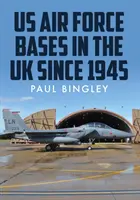 Bazy Sił Powietrznych Stanów Zjednoczonych w Wielkiej Brytanii - US Air Force Bases in the UK