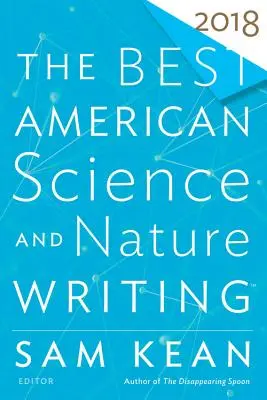 Najlepsze amerykańskie książki naukowe i przyrodnicze 2018 - The Best American Science and Nature Writing 2018