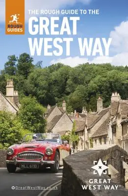 The Rough Guide to the Great West Way (Przewodnik turystyczny) - The Rough Guide to the Great West Way (Travel Guide)