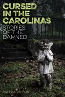 Przeklęci w Karolinach: Historie potępionych - Cursed in the Carolinas: Stories of the Damned