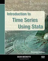 Wprowadzenie do szeregów czasowych przy użyciu Stata, wydanie poprawione - Introduction to Time Series Using Stata, Revised Edition