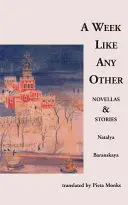 Tydzień jak każdy inny: Powieści i opowiadania - A Week Like Any Other: Novellas and Stories