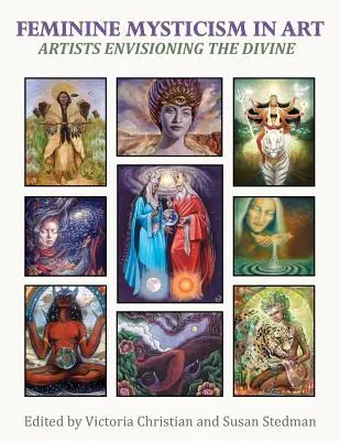 Kobiecy mistycyzm w sztuce: Artyści wyobrażający sobie boskość - Feminine Mysticism in Art: Artists Envisioning the Divine