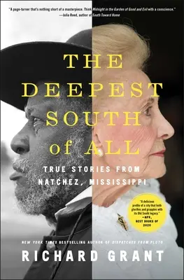 Najgłębsze Południe ze wszystkich: Prawdziwe historie z Natchez w stanie Missisipi - The Deepest South of All: True Stories from Natchez, Mississippi