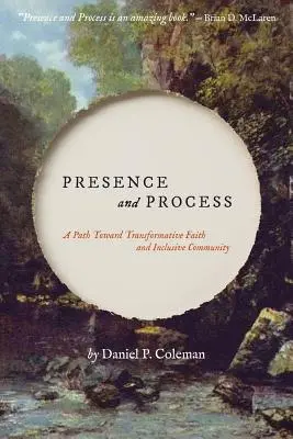 Obecność i proces: Ścieżka w kierunku transformującej wiary i społeczności integracyjnej - Presence and Process: A Path Toward Transformative Faith and Inclusive Community