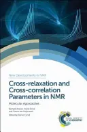 Parametry wzajemnej relaksacji i wzajemnej korelacji w NMR: podejścia molekularne - Cross-Relaxation and Cross-Correlation Parameters in NMR: Molecular Approaches