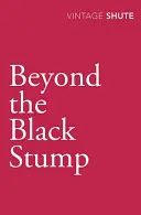 Beyond the Black Stump