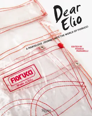 Dear Elio: Cudowna podróż do świata Fiorucci - Dear Elio: A Marvelous Journey Into the World of Fiorucci