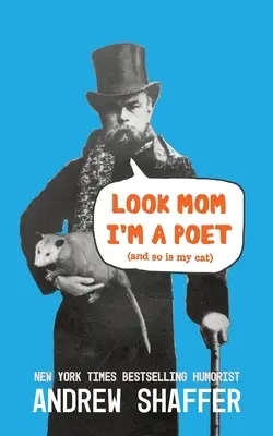 Spójrz mamo, jestem poetą (i mój kot też) - Look Mom I'm a Poet (and So Is My Cat)