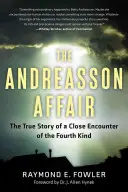 Andreasson Affair: Prawdziwa historia bliskiego spotkania czwartego rodzaju - Andreasson Affair: The True Story of a Close Encounter of the Fourth Kind