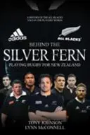 Za srebrną paprocią: Gra w rugby dla Nowej Zelandii - Behind the Silver Fern: Playing Rugby for New Zealand