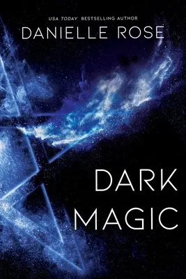 Mroczna magia, tom 2: Saga Darkhaven, księga 2 - Dark Magic, 2: Darkhaven Saga Book 2